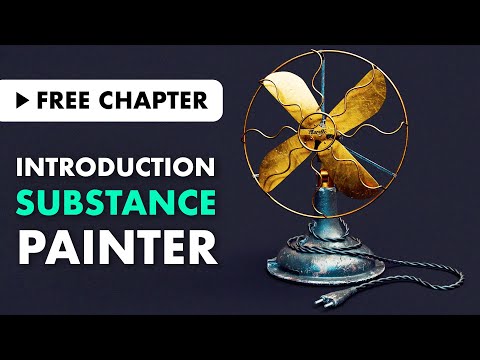 Introduction to Substance Painter From Beginner to Advanced